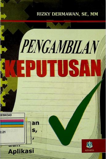 PENGAMBILAN KEPUTUSAN LANDASAN FILOSOFIS,KONSEP,DAN APLIKASI